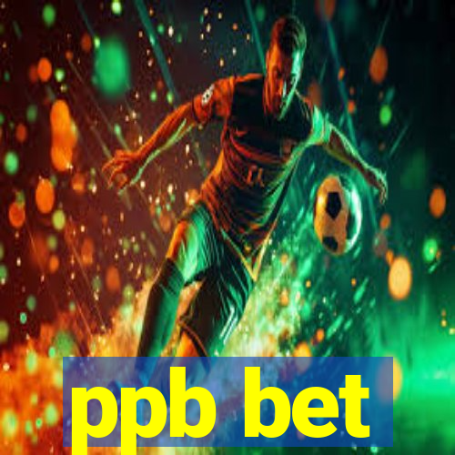 ppb bet